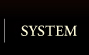SYSTEM�i�V�X�e���j